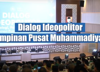 Video Dialog Ideopolitor (Ideologi, Politik, Organisasi) Pimpinan Pusat Muhammadiyah